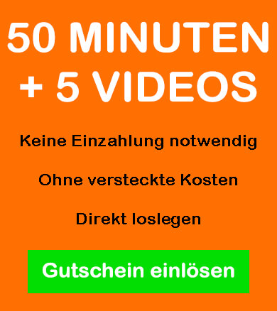 Gutschein für 50 Minuten gratis und 5 gratis Sexvideos